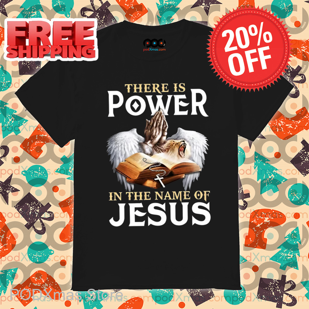 Pray There Is Power In The Name Of Jesus 2024 Vintage Shirt