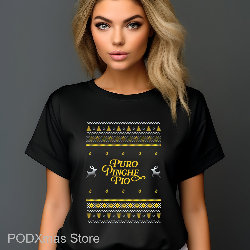 Puro Pinche Pio Ugly Christmas 2024 Shirt-enhance