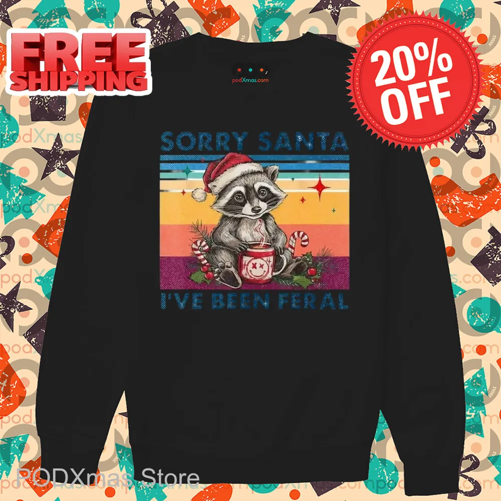 Raccoon Sorry Santa I've Been Feral Vintage Shirt