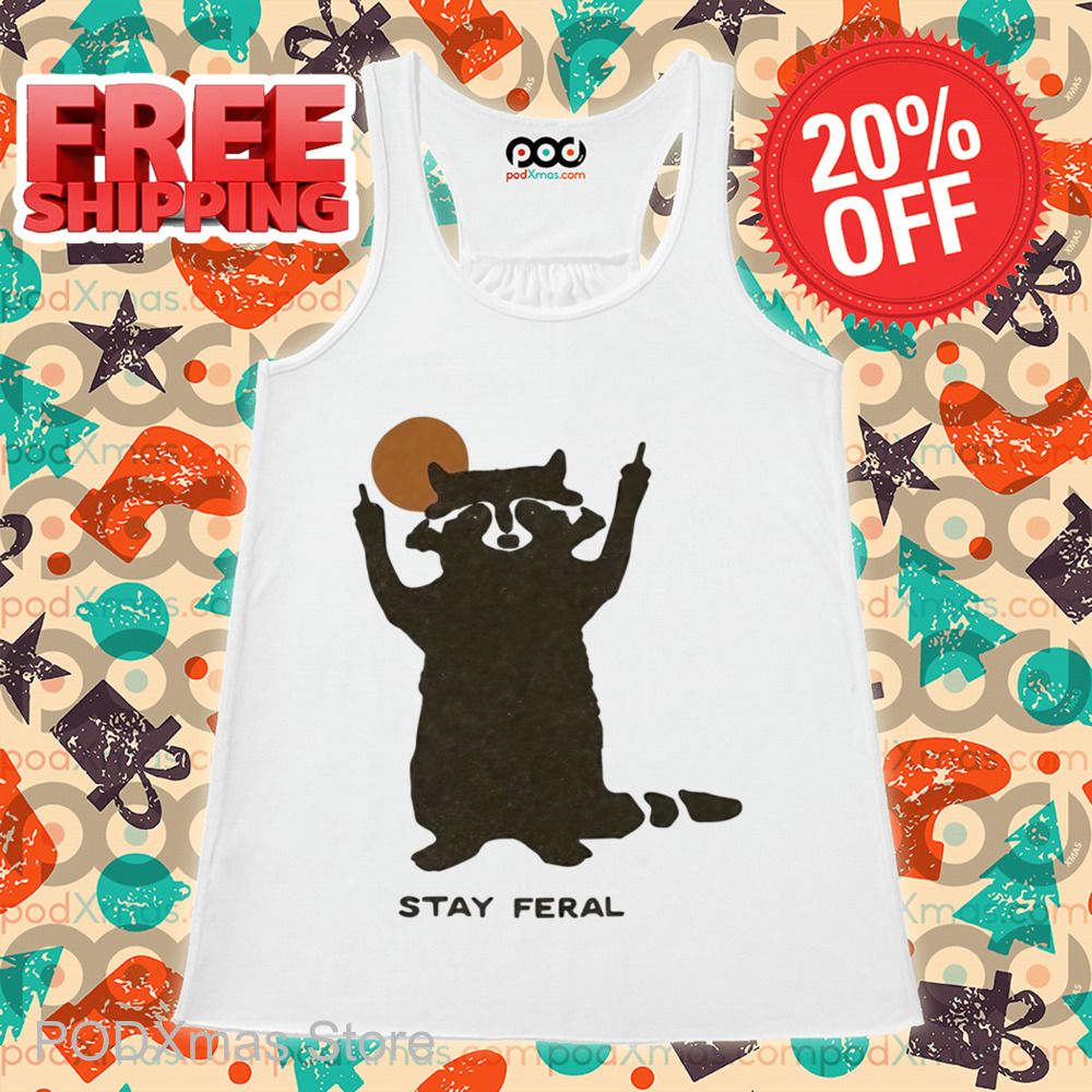 Raccoon Stay Feral Shirt