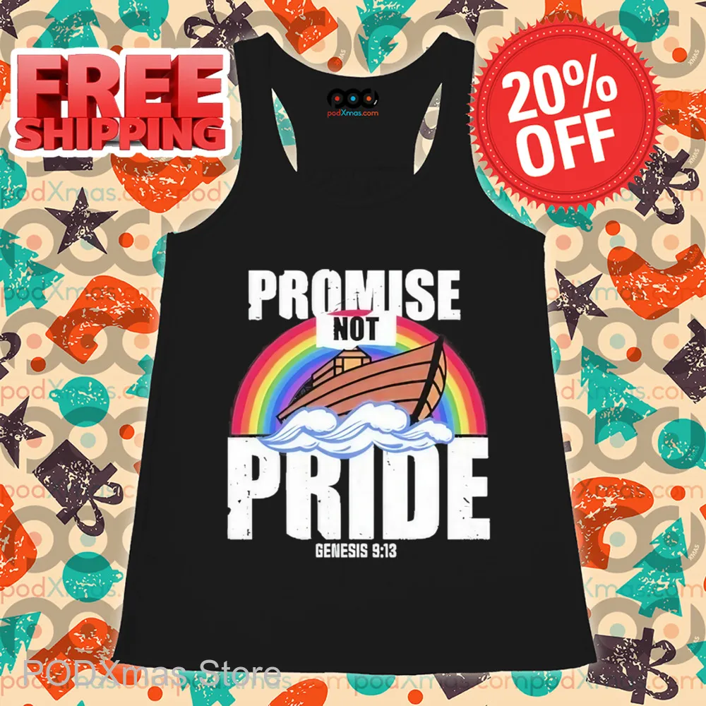 Rainbow Promise Not Pride Shirt
