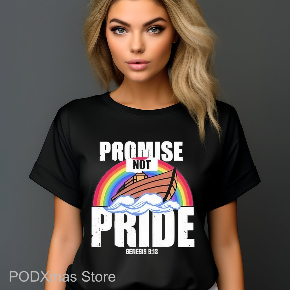 Rainbow Promise Not Pride Shirt