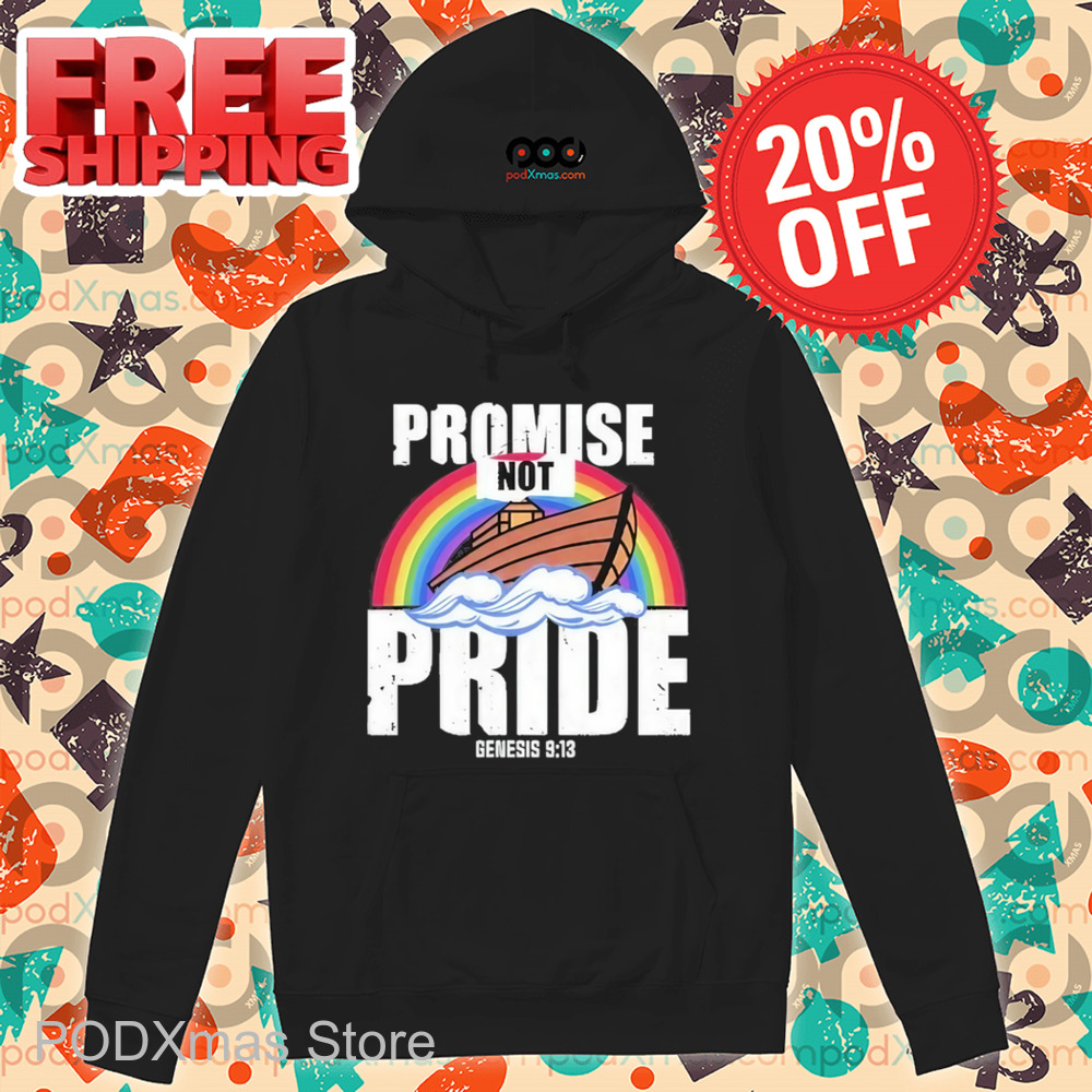 Rainbow Promise Not Pride Shirt