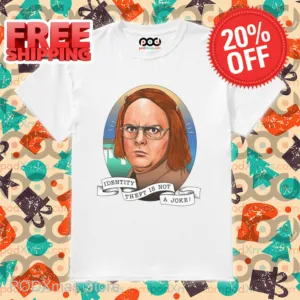 Rainn Wilson Identity Theft Is Not A Joke Shirt