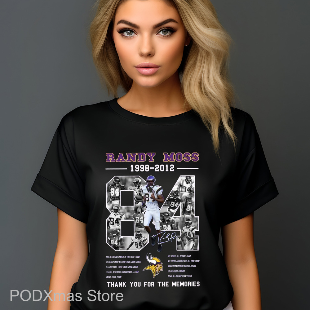 Randy Moss Minnesota Vikings 1998 2012 Thank You For The Memories Signature Shirt Randy Moss Minnesota Vikings 1998 2012 Thank You For The Memories Signature Shirt
