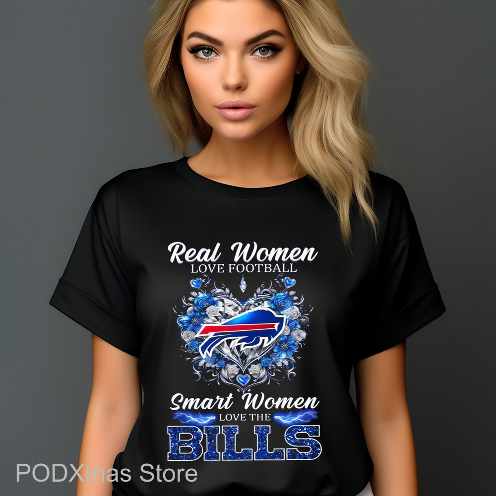 Real Women Love Football Smart Women Love The Bills Shirt