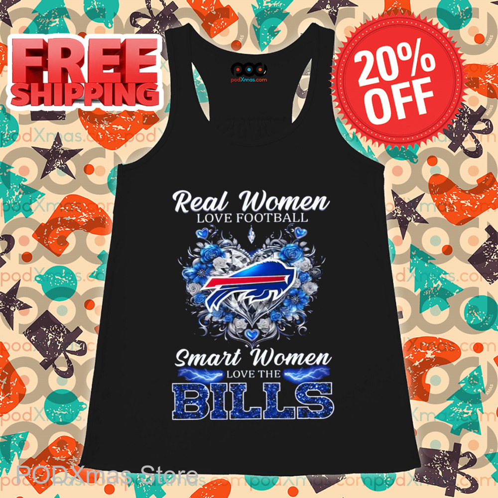 Real Women Love Football Smart Women Love The Bills Shirt