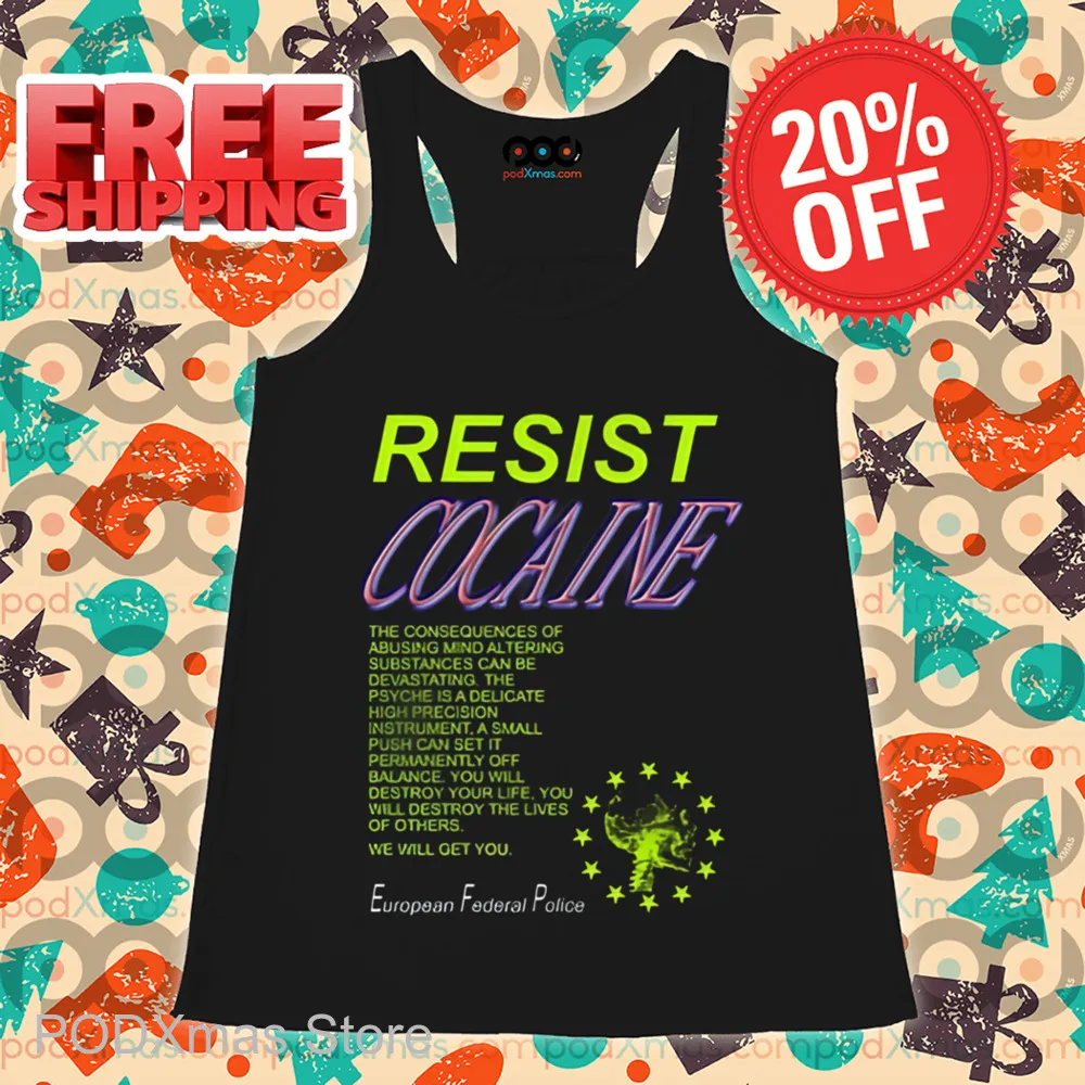 Resist Cocaine European Federal Police Shirt