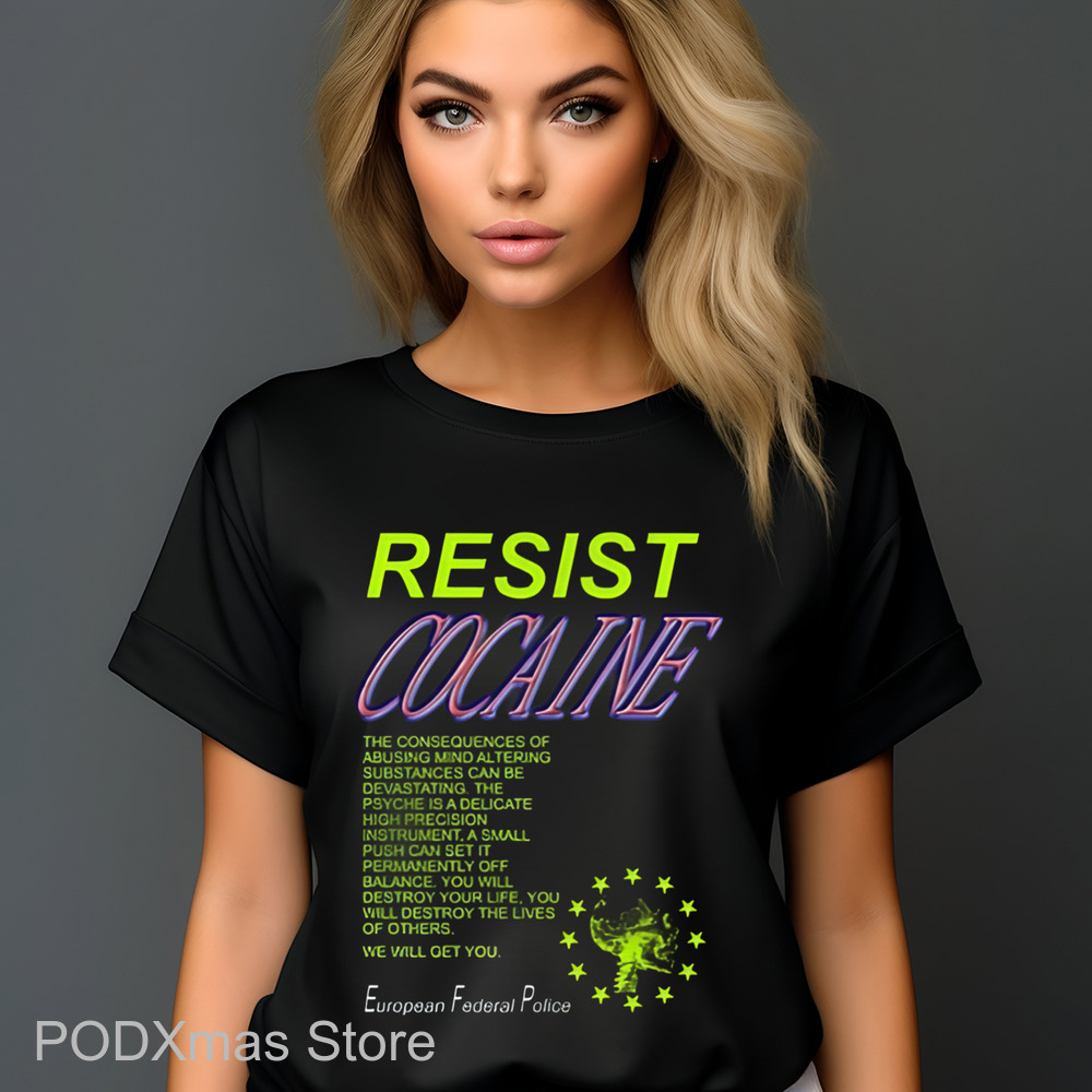 Resist Cocaine European Federal Police Shirt