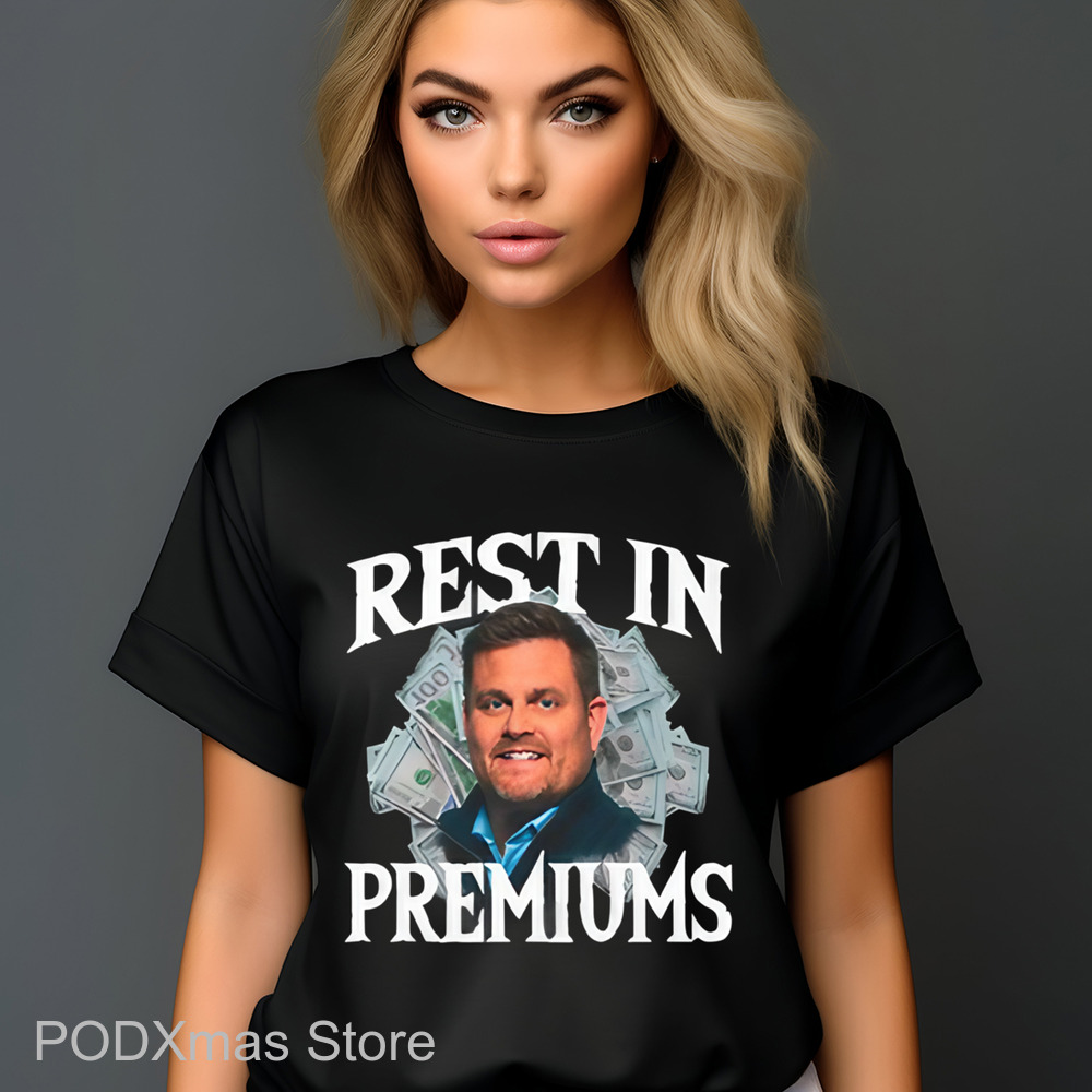 Rest In Premiums Shirt Rest In Premiums Shirt