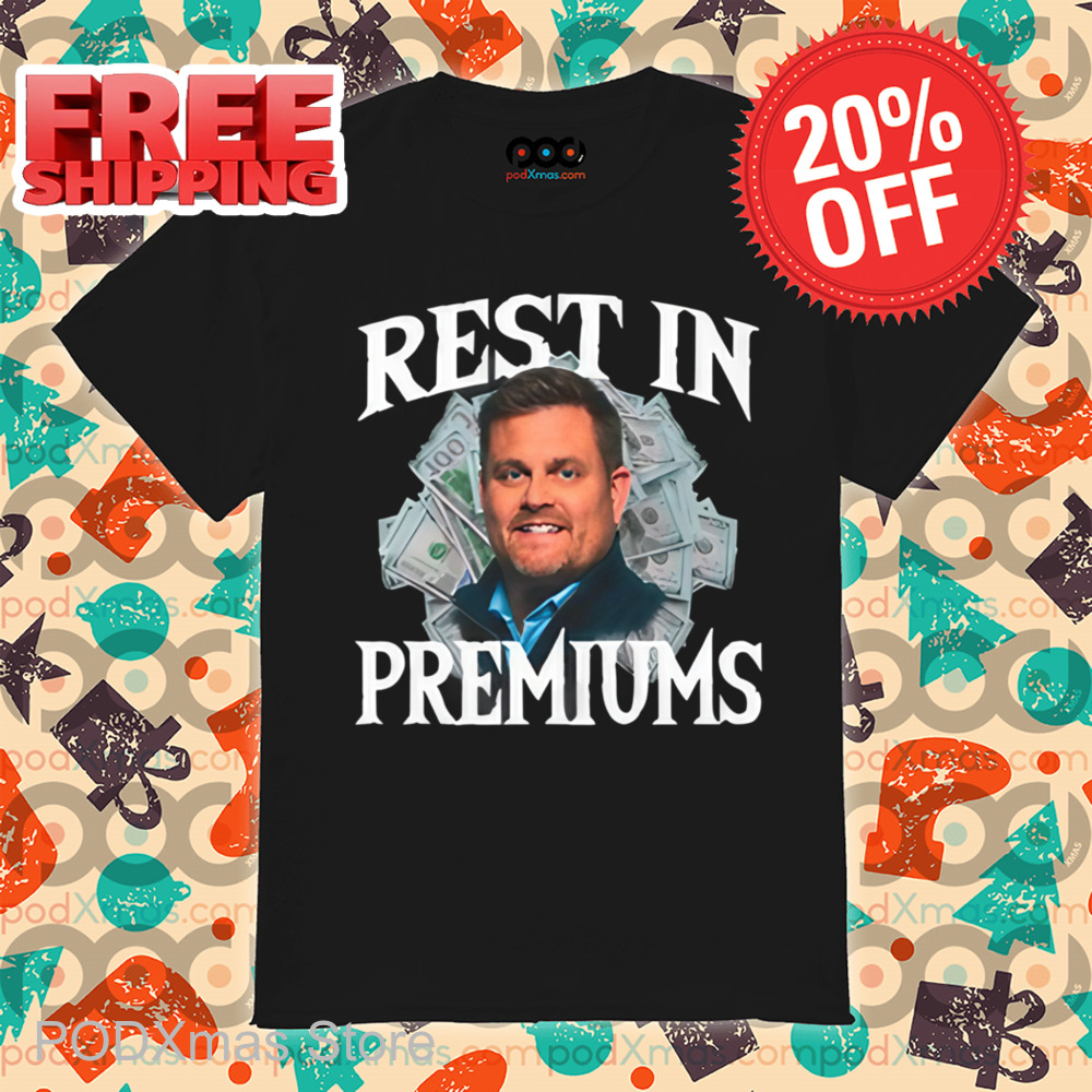 Rest In Premiums Shirt Rest In Premiums Shirt
