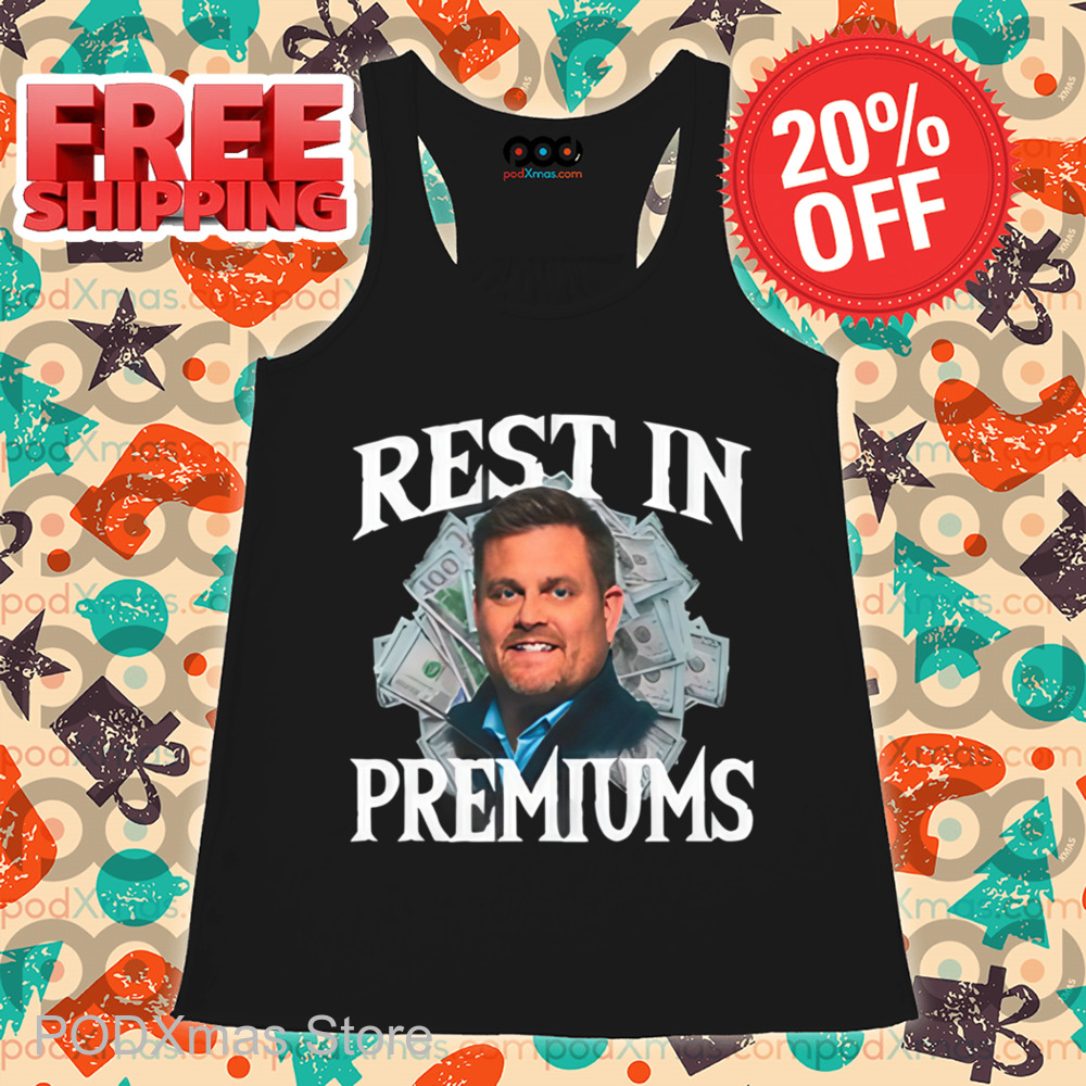 Rest In Premiums Shirt Rest In Premiums Shirt
