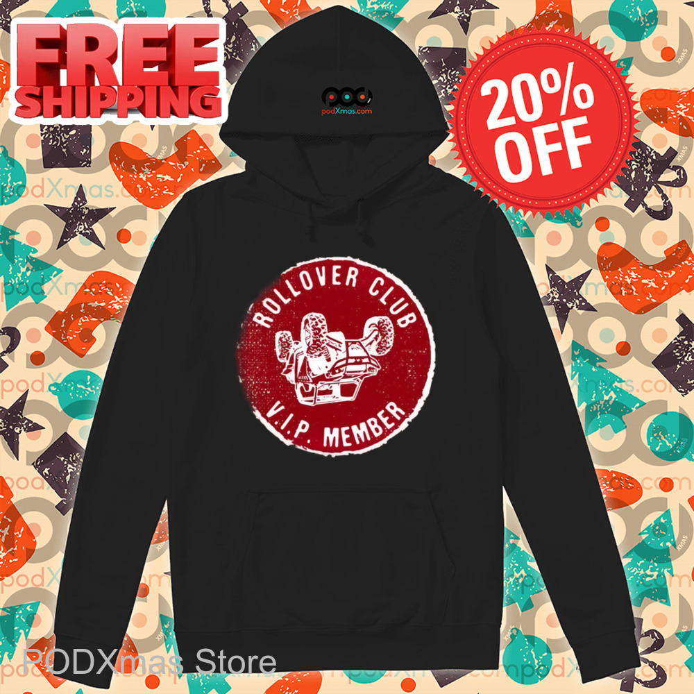 Rollover Club VIP Member Shirt Rollover Club VIP Member Shirt
