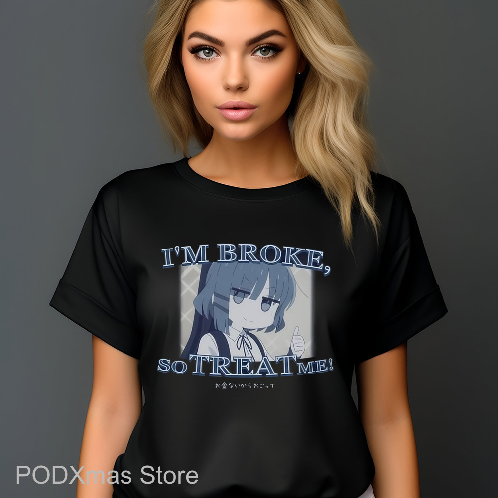 Ryou Yamada I'm Broke So Treat Me Shirt