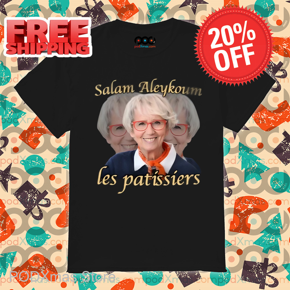 Salam Aleykoum Les Patissiers Shirt