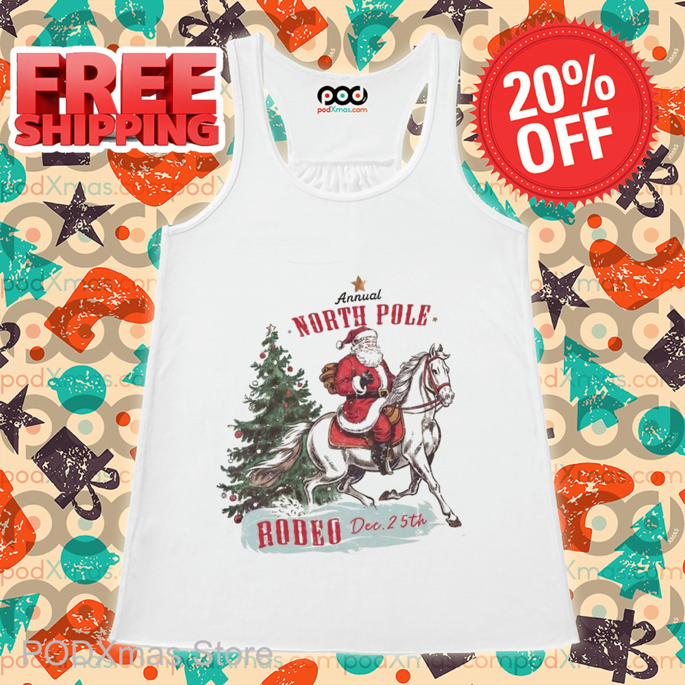 Santa Annual North Pole Rodeo Dec 25th Shirt