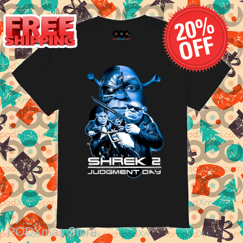 Shrek 2 Judgment Day Shirt