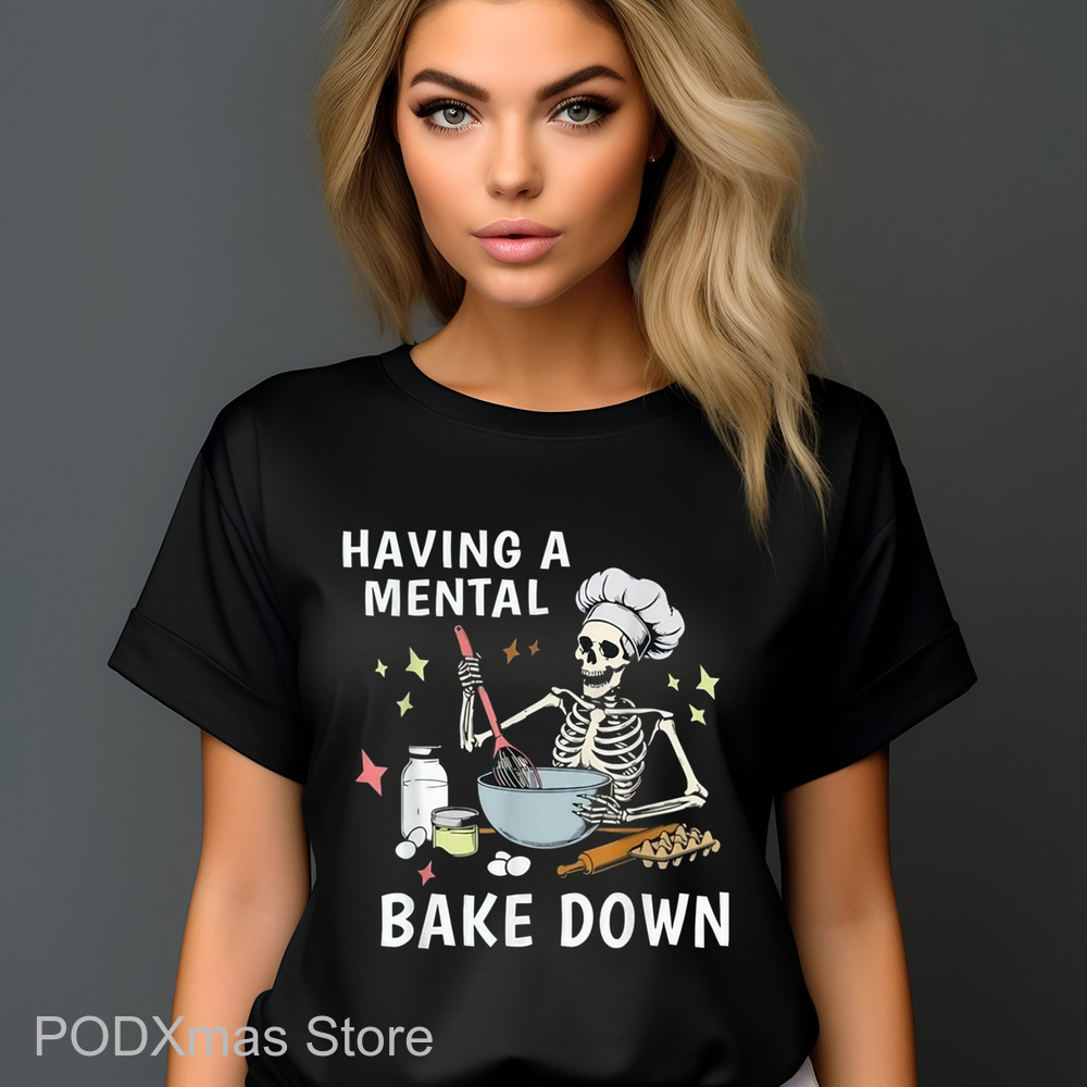 Skeleton Baker Having A Mental Bake Down Shirt
