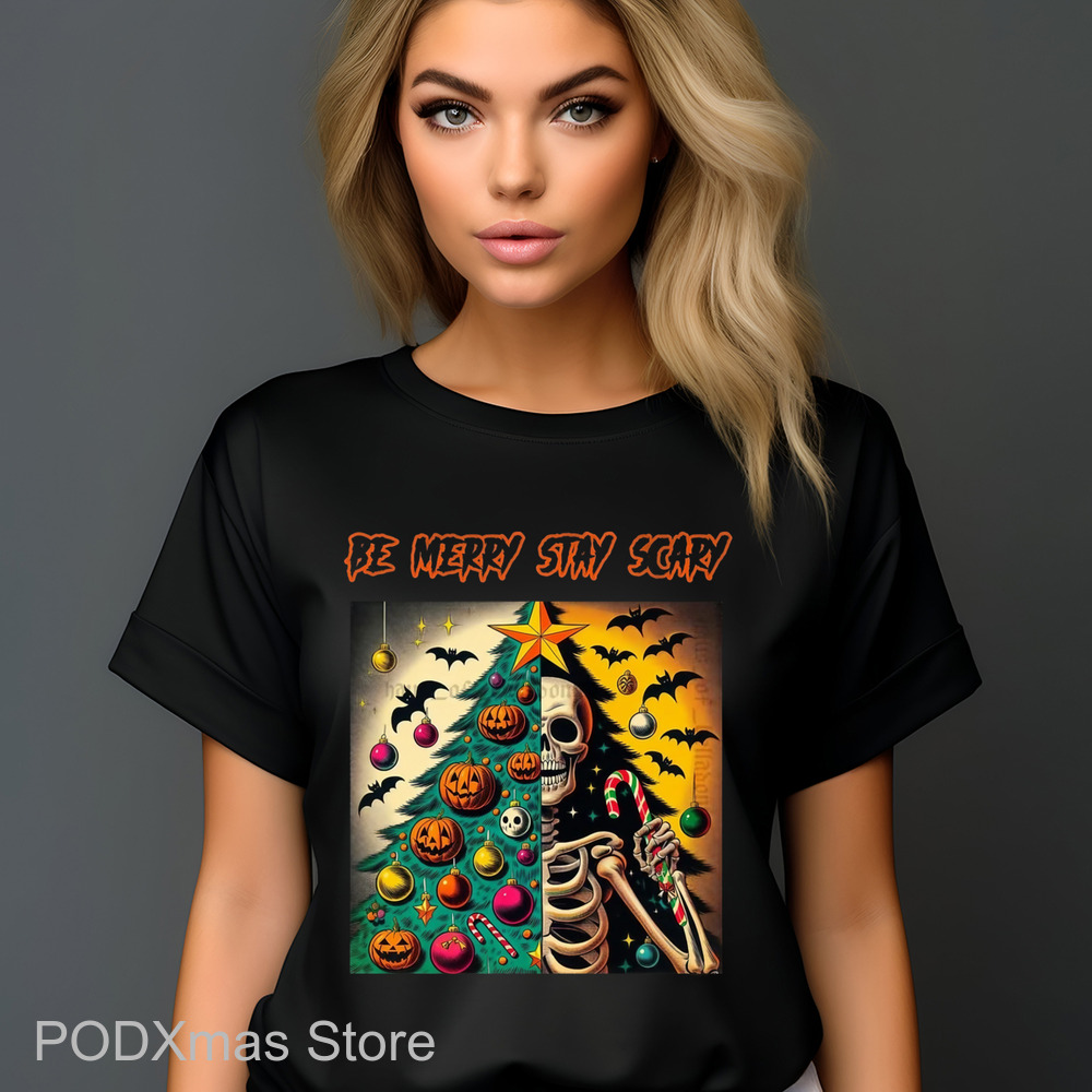 Skeleton Be Merry Stay Scary Shirt