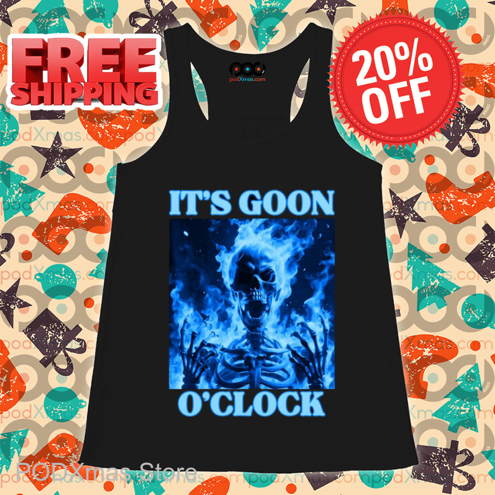 Skeleton Flame It's Goon O'clock Shirt