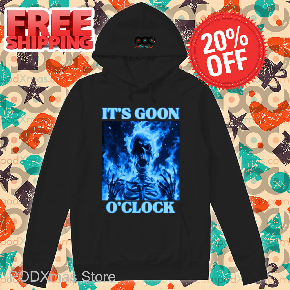 Skeleton Flame It's Goon O'clock Shirt