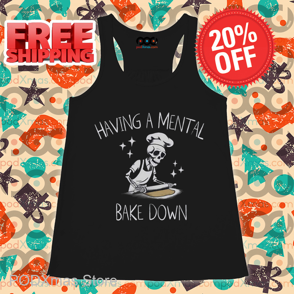 Skeleton Having A Mental Bake Down Shirt