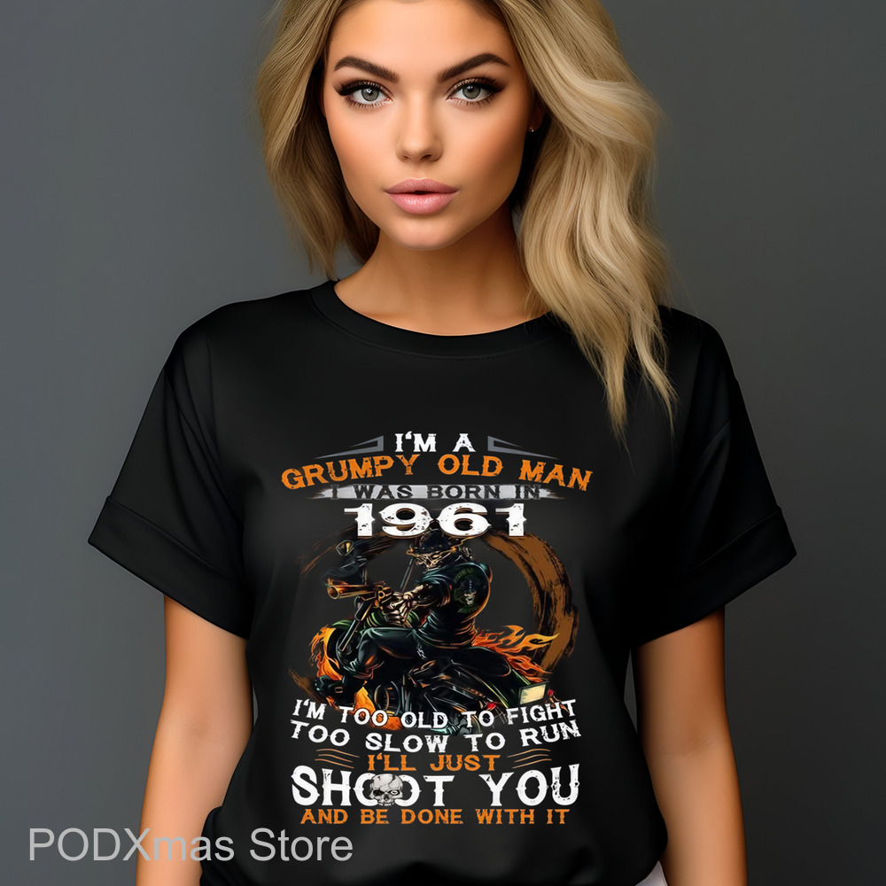 Skeleton I'm A Grumpy Old Man I Was Born In 1961 Shirt