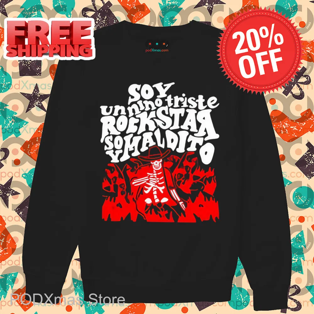 Skeleton Soy Un Nino Triste Rockstar Soy Maldito Shirt