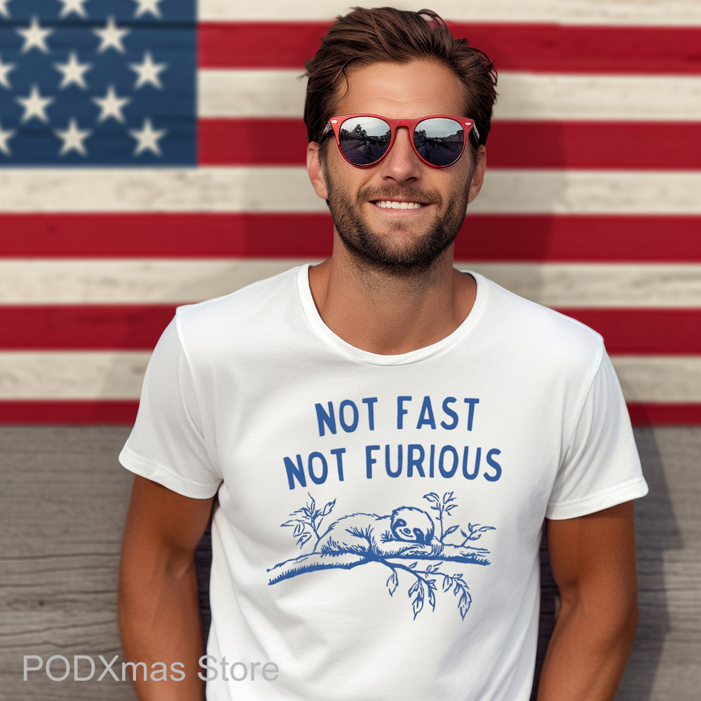 Sloth Not Fast Not Furious Shirt