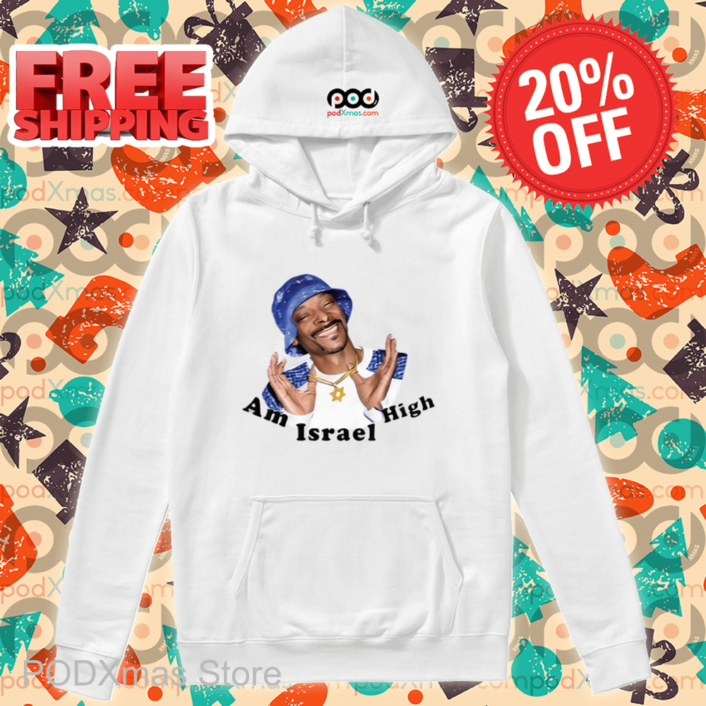 Snoop Dogg Am Israel High Shirt