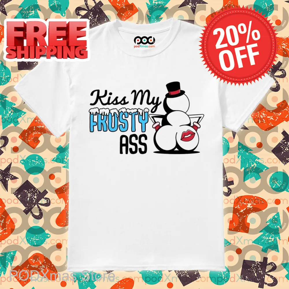 Snowman Kiss My Frosty Ass Shirt