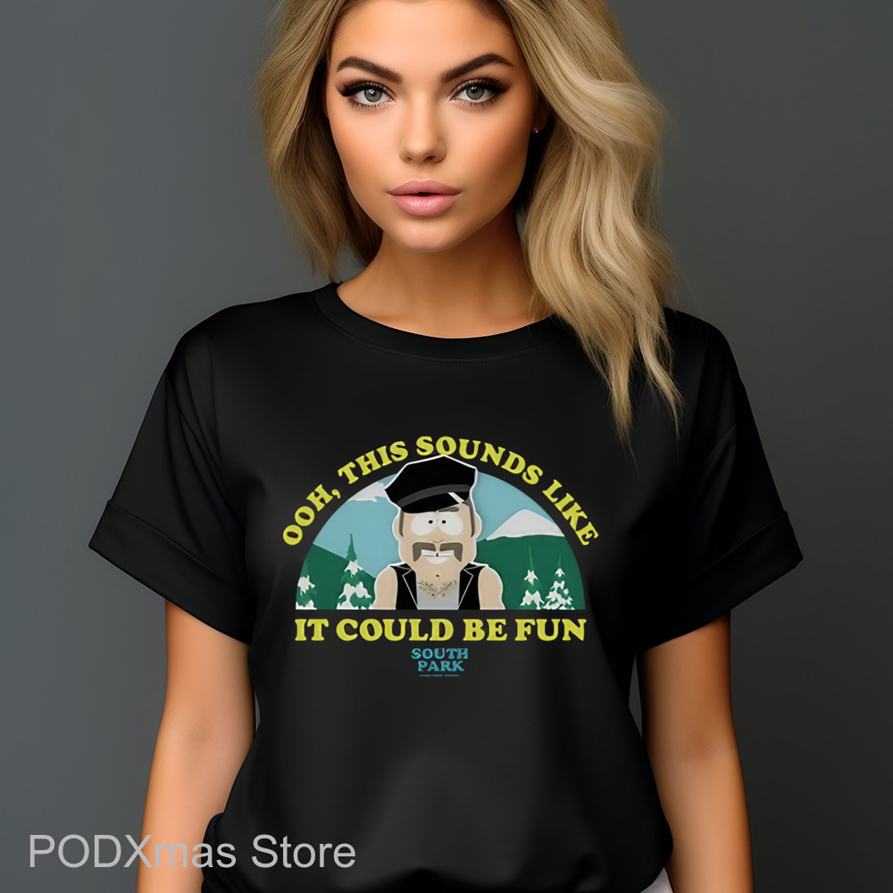 South Park Oh This Sounds Like It Could Be Fun Shirt