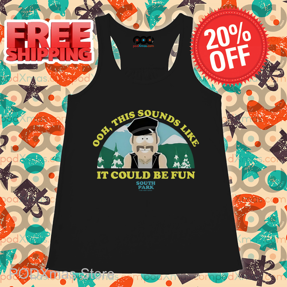 South Park Oh This Sounds Like It Could Be Fun Shirt