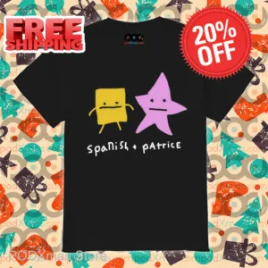 Spanish And Patrice Shirt
