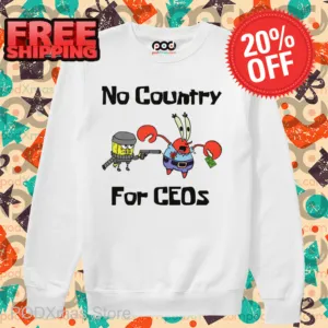 Spongebob No Country For Ceos Shirt