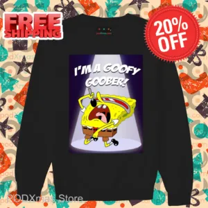 Spongebob Sing I'm A Goofy Goober Shirt