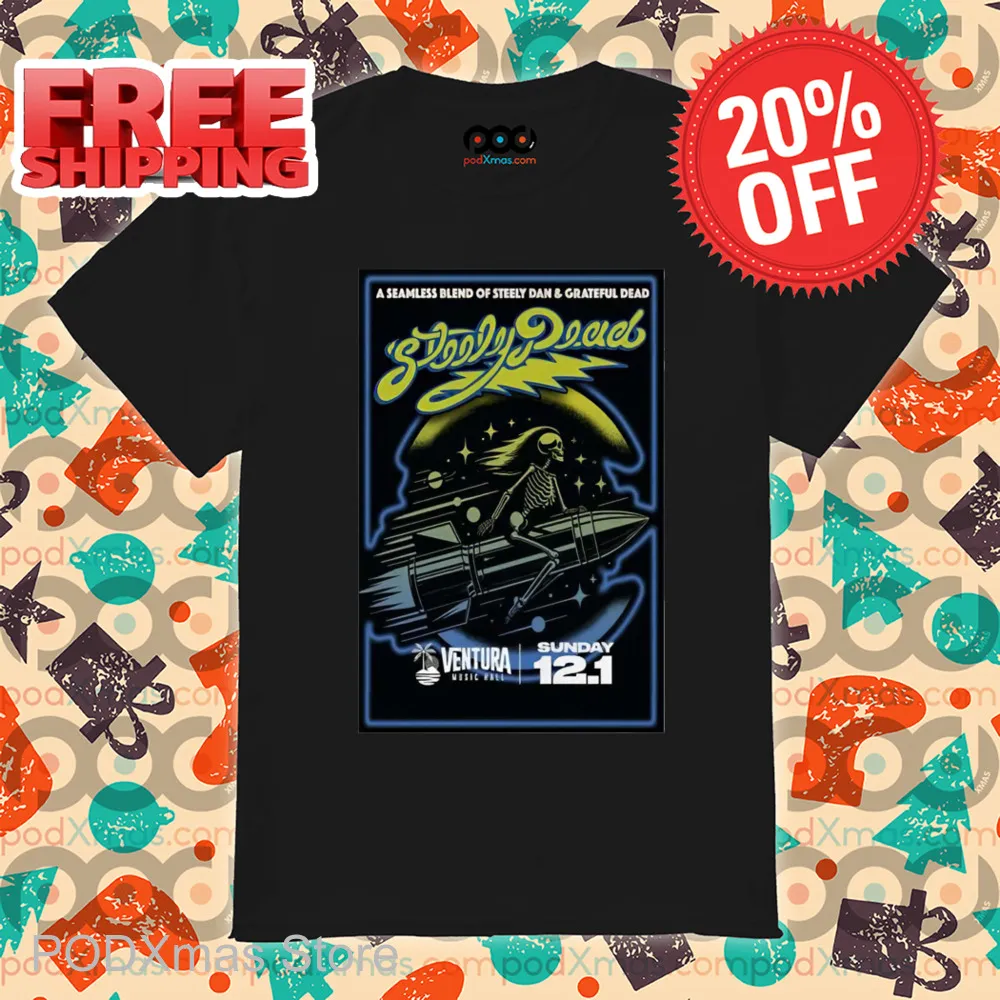 Steely Dead A Seamless Blend Of Steely Dan And Grateful Dead Tour 2024 Shirt