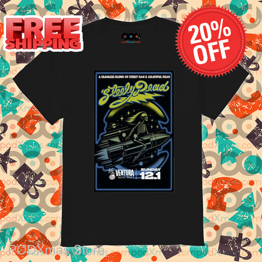 Steely Dead A Seamless Blend Of Steely Dan And Grateful Dead Tour 2024 Shirt