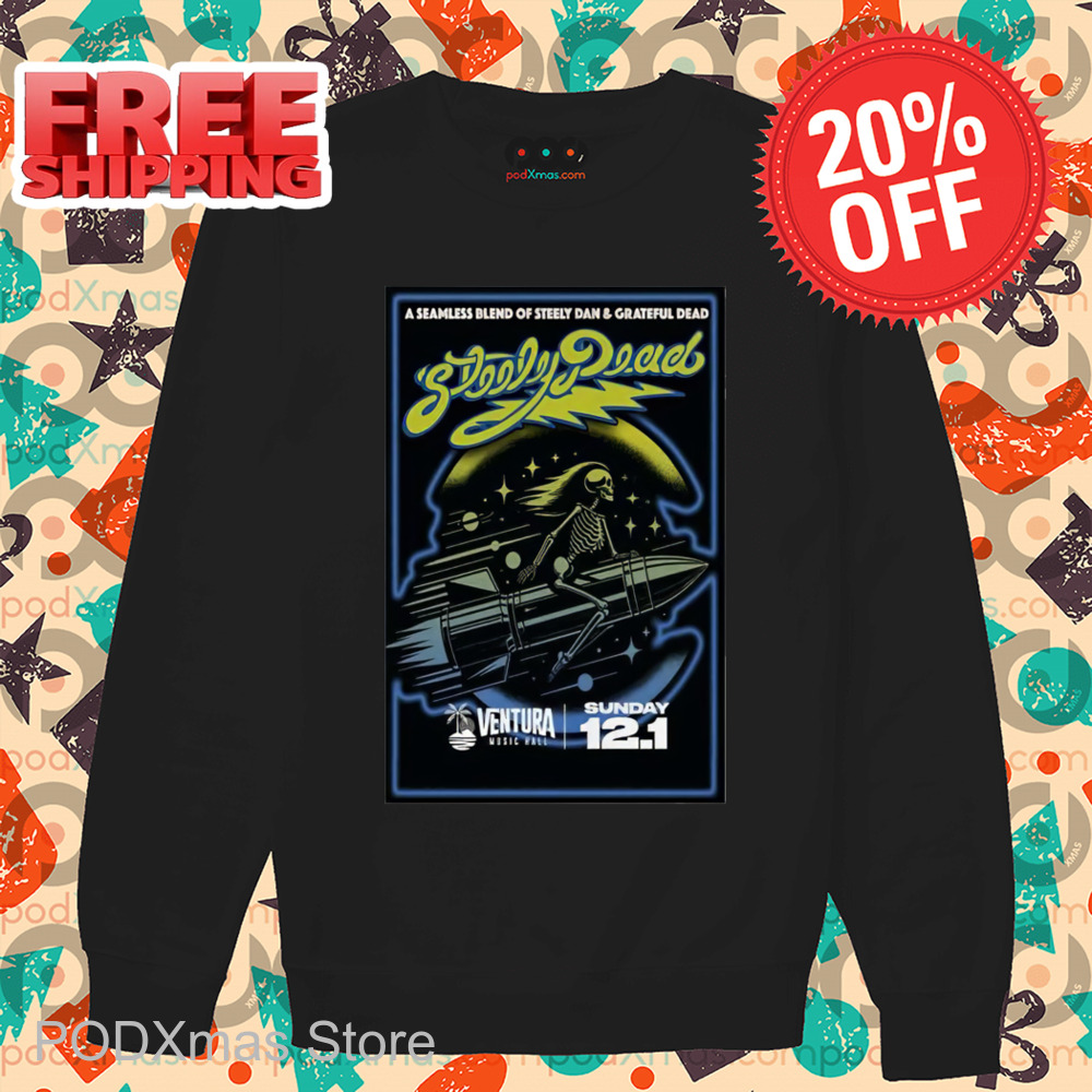 Steely Dead A Seamless Blend Of Steely Dan And Grateful Dead Tour 2024 Shirt