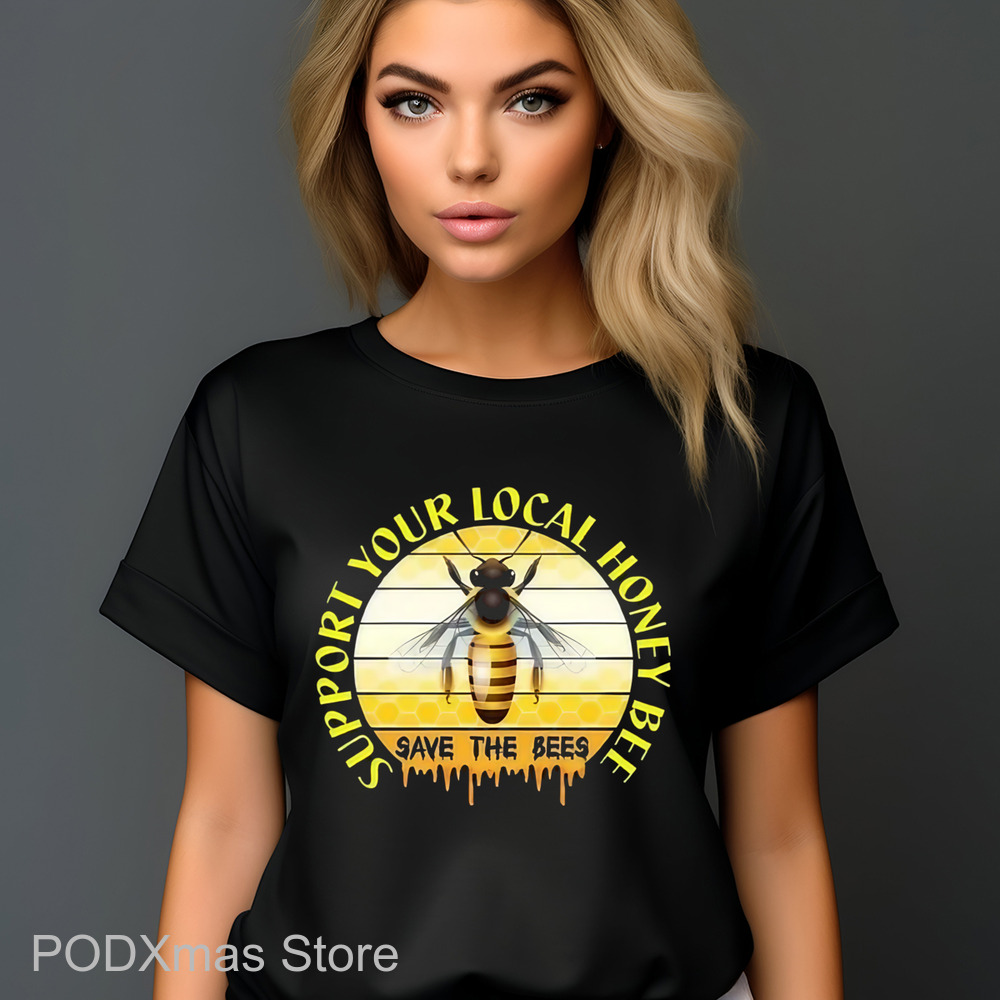 Support Your Local Honey Bee Save The Bees Shirt