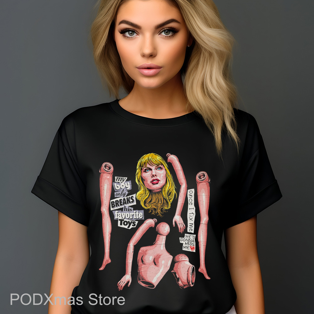 Taylor My Boy Only Breaks His Favorite Toys Shirt
