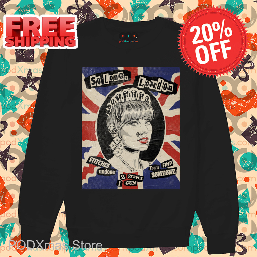Taylor So Long London Stitches Undone You'll Find Someone Shirt