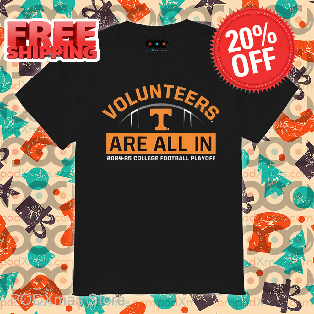 Tennessee Volunteers Are All In 2024 Shirt