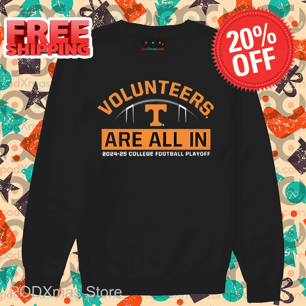 Tennessee Volunteers Are All In 2024 Shirt