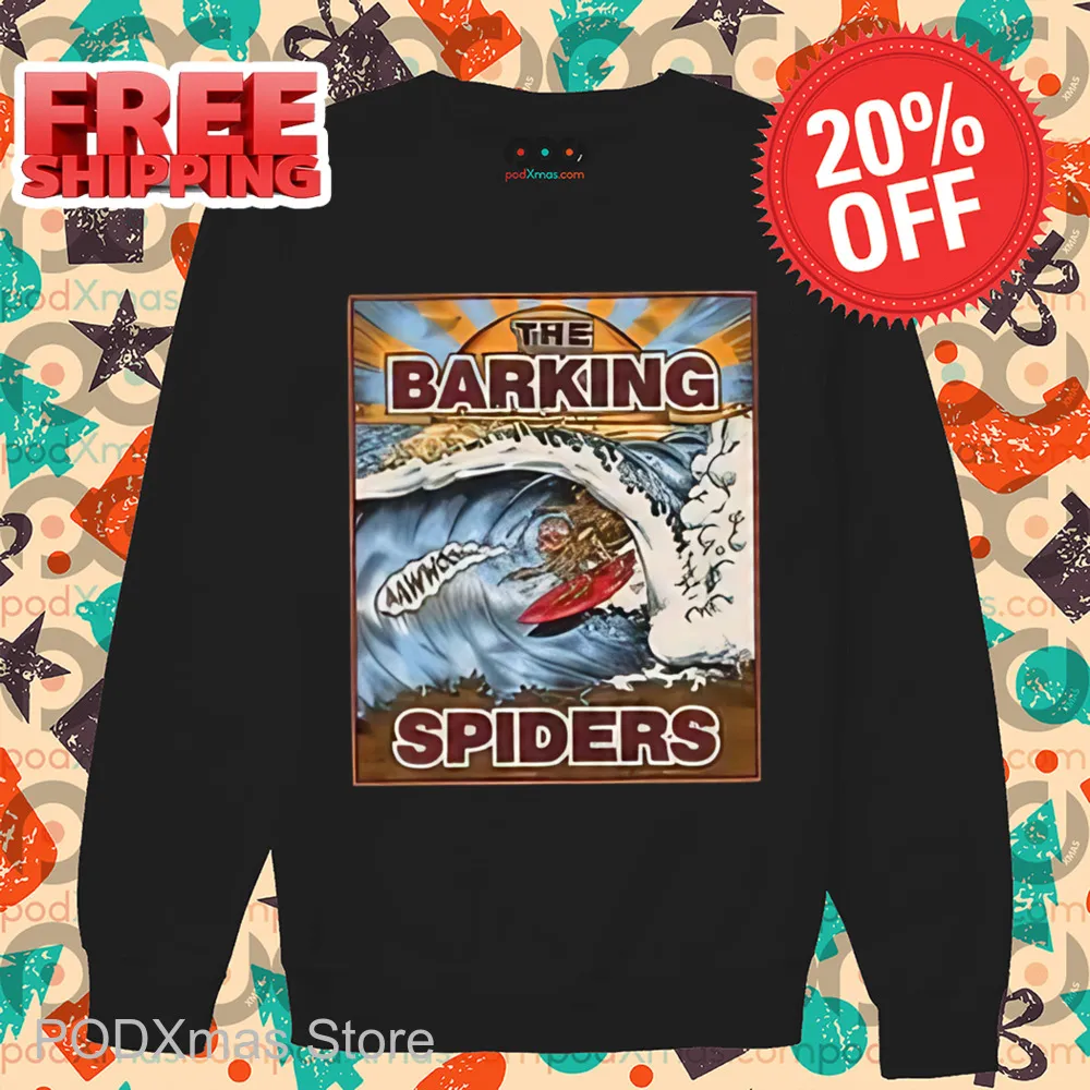 The Barking Spiders Shirt