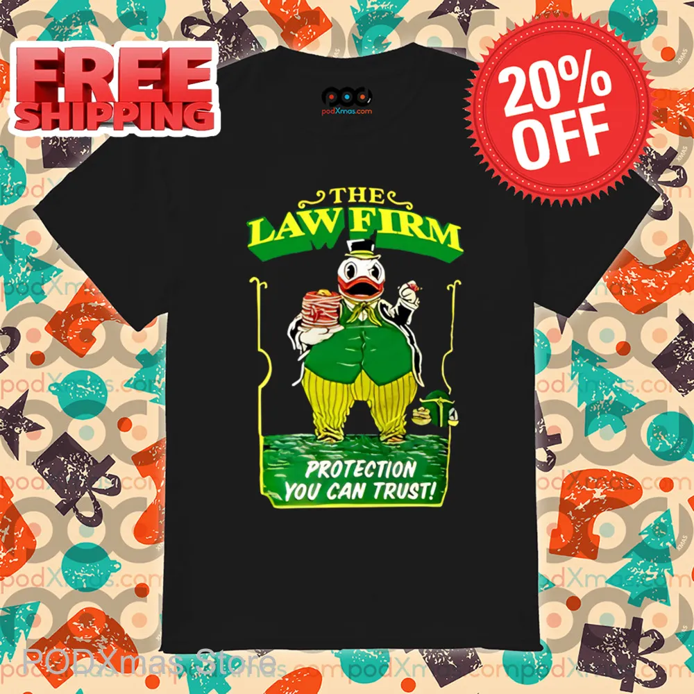 The Law Firm Protection You Can Trust Shirt