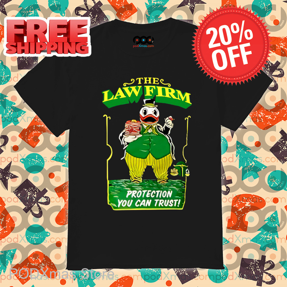 The Law Firm Protection You Can Trust Shirt