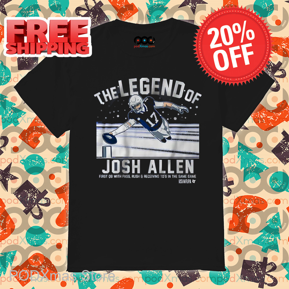 The Legend Of Josh Allen First 08 With Pass Rush And Receiving To's In The Same Game Shirt
