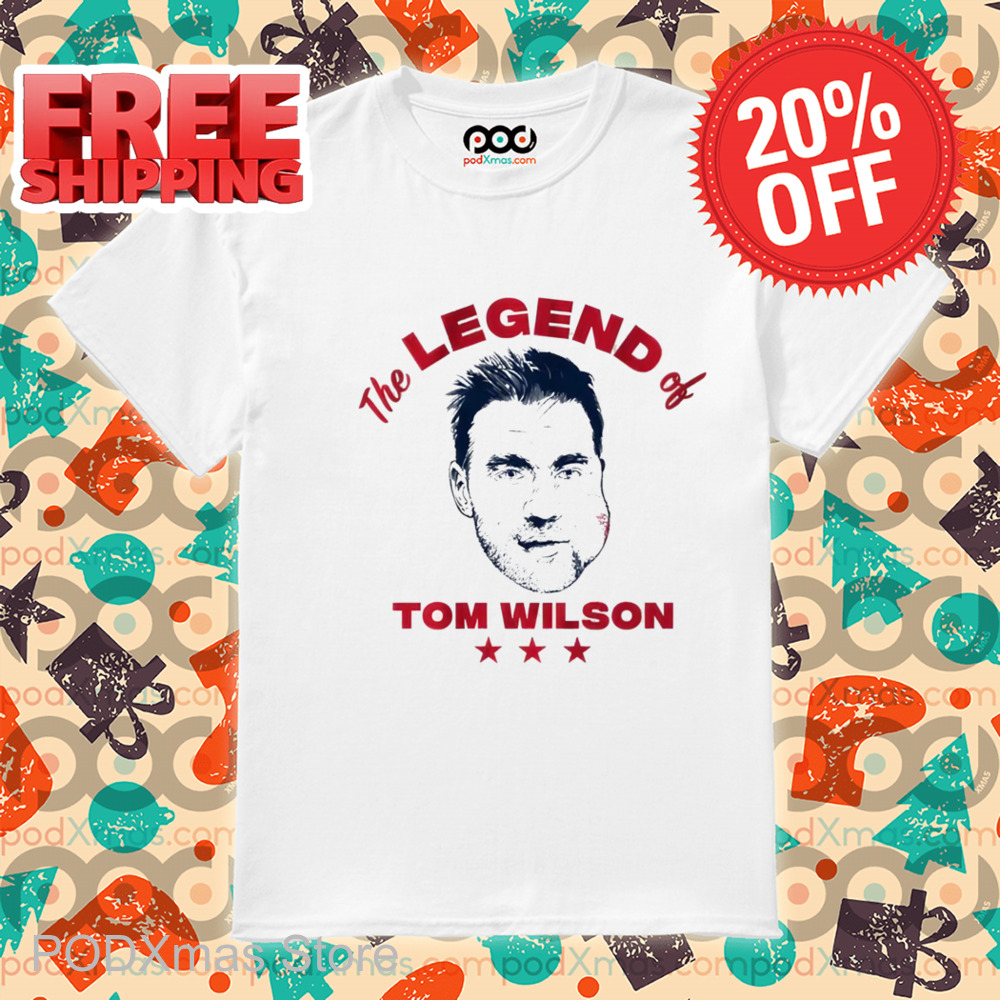 The Legend Of Tom Wilson Shirt