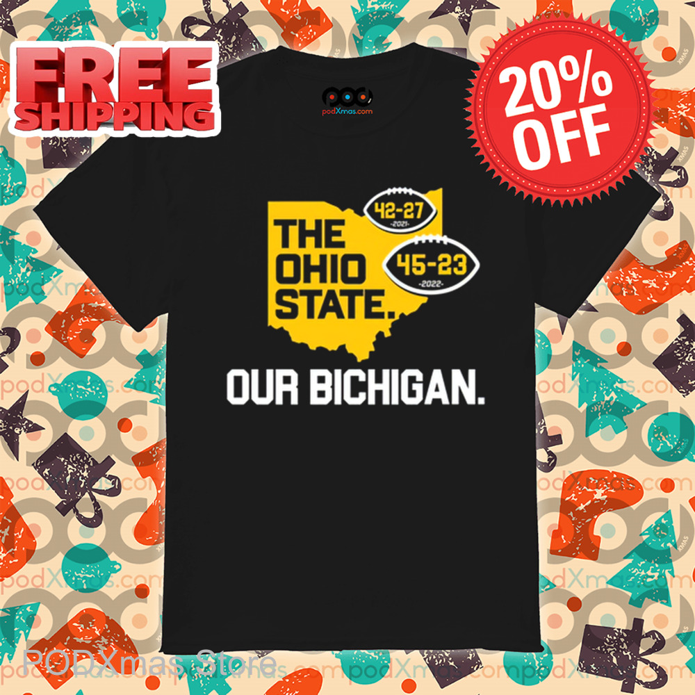 The Ohio State Our Bichigan Shirt